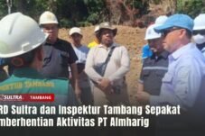 DPRD Sultra dan Inspektur Tambang Sepakat Aktivitas PT Almharig Disetop Sementara